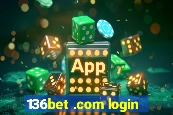 136bet .com login